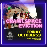 Crawlspace Eviction - Oct 29