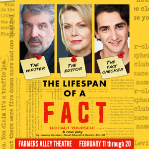 THE LIFESPAN OF A FACT at Farmers Alley Theatre