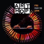 Art Hop - May 6, 2022
