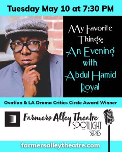 MY FAVORITE THINGS: An Evening With Abdul Hamid Royal