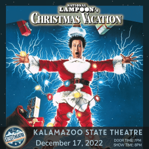 National Lampoon's Christmas Vacation 1989 (PG-13) at the Kalamazoo State Theatre