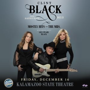 Pepper Presents Clint Black Ft. Lisa Hartman Black WSG Lily Pearl Black- Mostly Hits & The Mrs. Tour