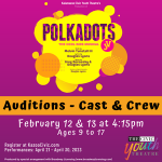 Auditions (Cast and Crew): "Polkadots: The Cool Kids Musical JV"