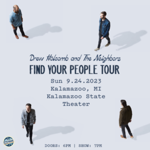 Drew Holcomb & The Neighbors – Find Your People Tour