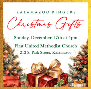 Christmas Gifts - Kalamazoo Ringers Annual Holiday Concert @ First United Methodist Church of Kalamazoo Sunday, December 17th @ 4:00PM