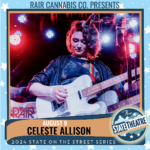 STATE ON THE STREET: Celeste Allison (presented by Rair)