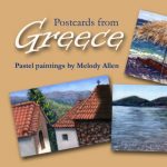 Postcards from Greece: Pastel paintings by Melody Allen